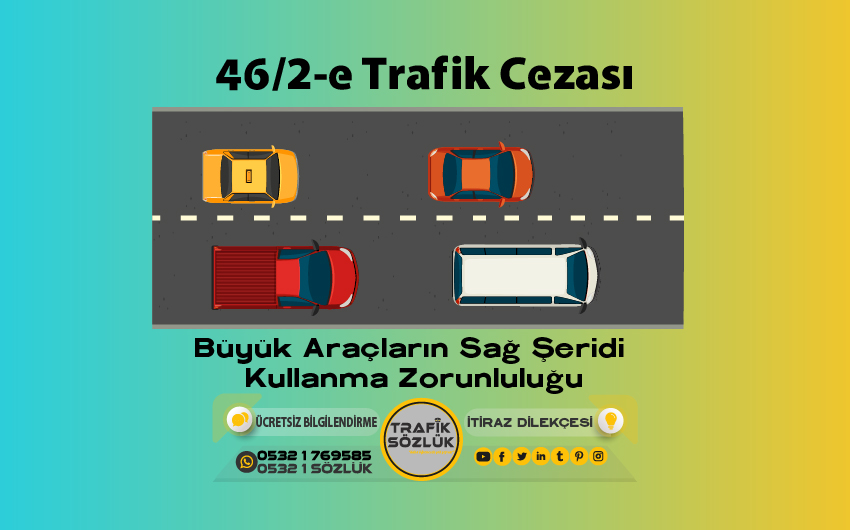 46/2-e Kusur Oranı Nedir? Nasıl İtiraz Edilir? 2025 46/2-e 46/2-e trafik cezası