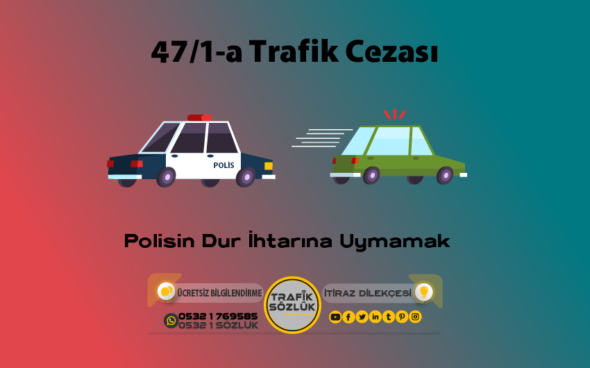 47/1-a Kusur Oranı Nedir? Nasıl İtiraz Edilir? 2025 47/1-a 47/1-a trafik cezası