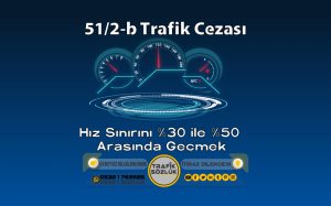 51/2-b trafik cezası