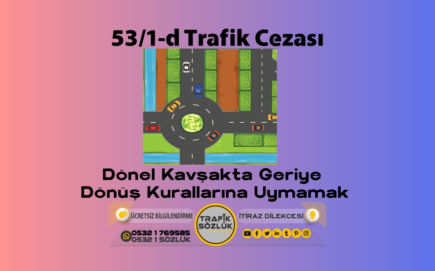 53/1-d Kusur Oranı Nedir? Nasıl İtiraz Edilir? 2025 53/1-d 53/1-d trafik cezası