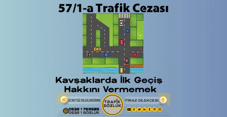 57/1-a trafik cezası 2025 57/1-a trafik cezası 57/1-a trafik cezası