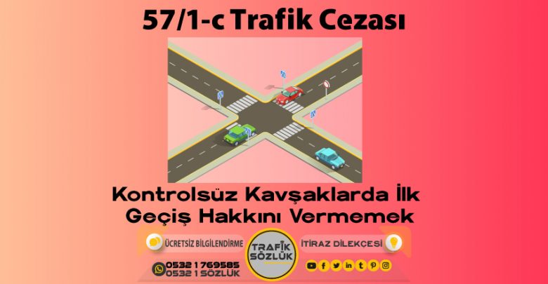 57/1-c trafik cezası 2025 57/1-c trafik cezası 57/1-c trafik cezası