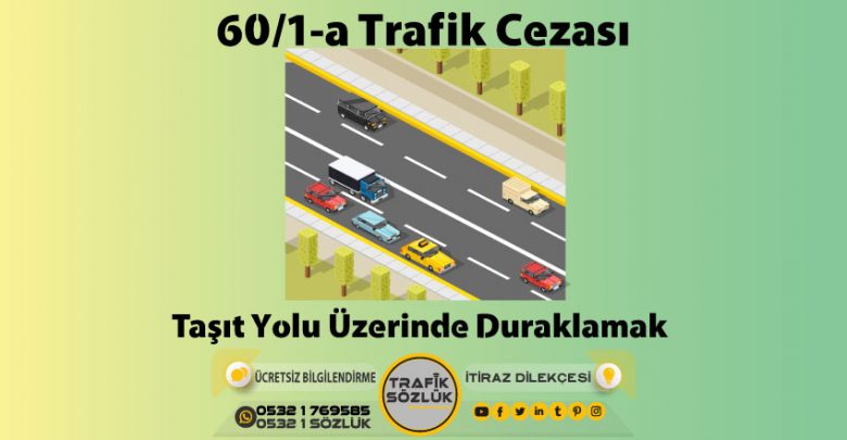 60/1-a trafik cezası nedir