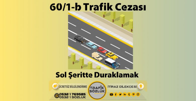 60/1-b trafik cezası nedir