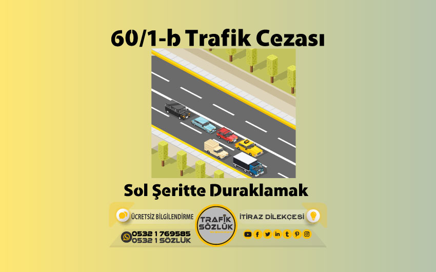 60/1-b Kusur Oranı Nedir? Nasıl İtiraz Edilir? 2023 60/1-b 60/1-b trafik cezası nedir