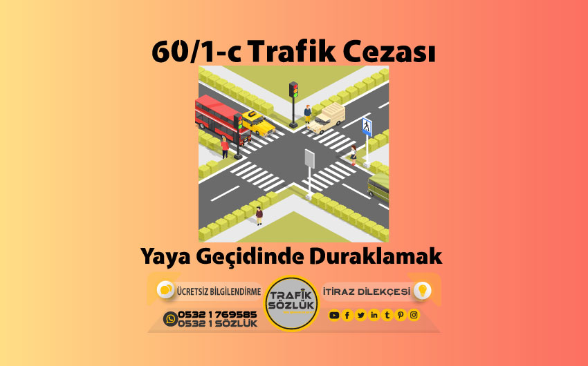 60/1-c Kusur Oranı Nedir? Nasıl İtiraz Edilir? 2025 60/1-c 60/1-c trafik cezası nedir