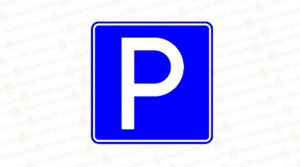 Durma ve Park Etme işaretleri Anlamları 2025 durma ve park etme işaretleri Park Yeri Levhası P-3-a