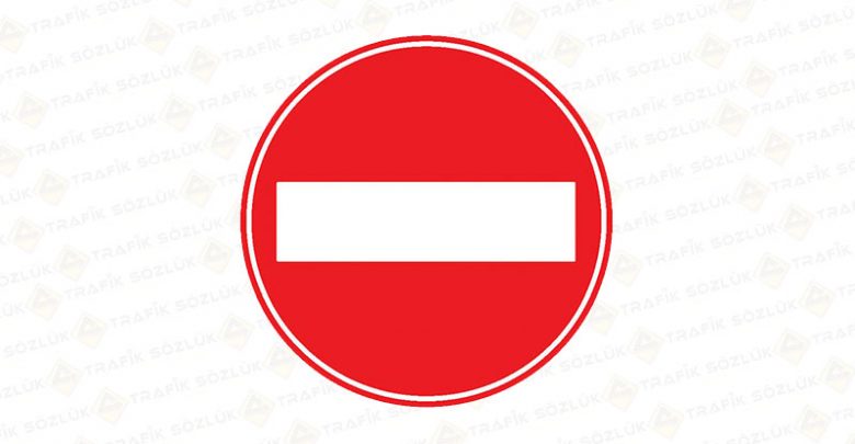 Girişi Olmayan Yol Levhası TT-4 2025 Girişi Olmayan Yol Levhası TT-4