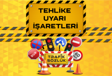 Tehlike uyarı işaret levhaları tehlike uyarı işaretleri