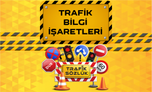 trafik bilgi işaretleri