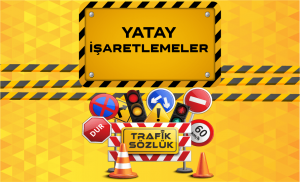 yatay trafik işaretleri