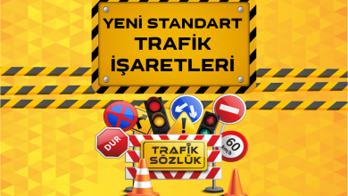 Yeni standart trafik işaretleri nedir 2025 yeni standart trafik işaretleri nedir Yeni Standart Trafik İşaretleri