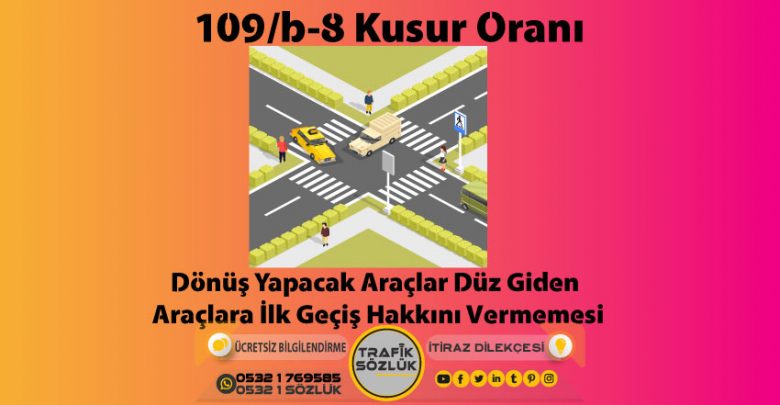 109/b-8 Kusur Oranı nedir