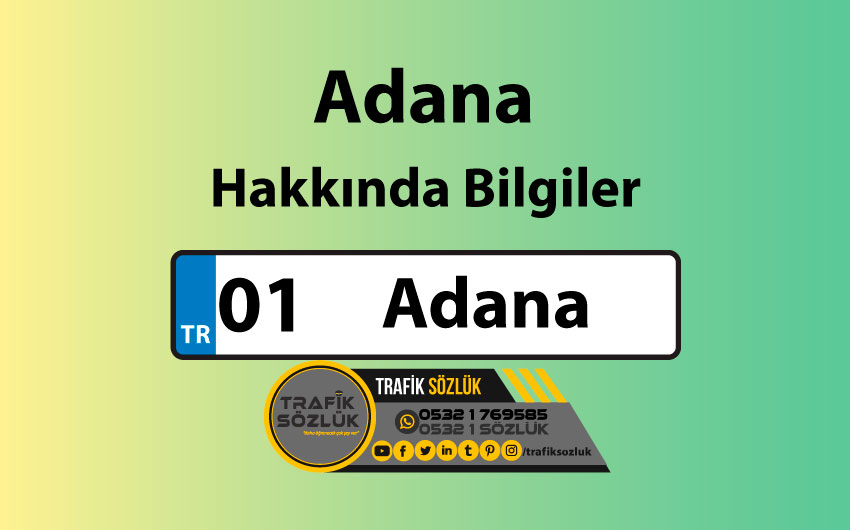 01 Plaka Kodu Neresi 2 adana plaka kodu kaçtır