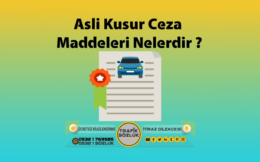 Asli Kusur Cezaları Listesi