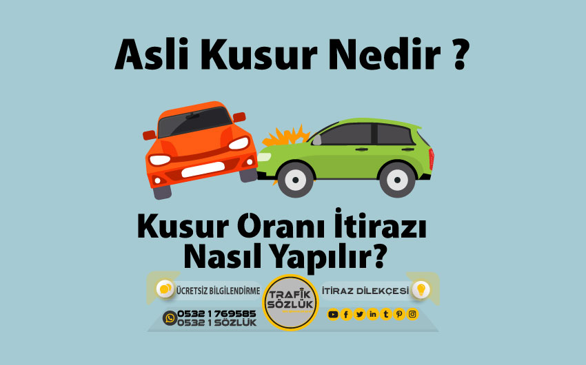Karayolları Trafik Kanunu 84. Madde Asli Kusurlar 2023 Karayolları Trafik Kanunu 84. Madde asli kusur maddeleri nelerdir