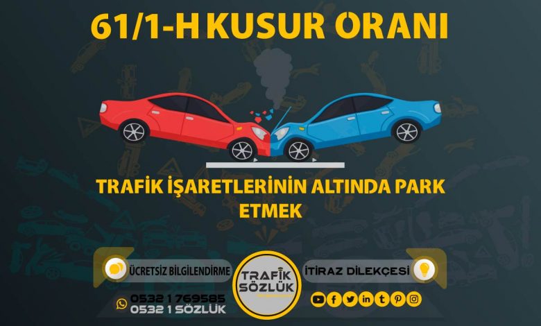 61/1-h kusur oranı açıklaması ve itiraz ktk 61/1h