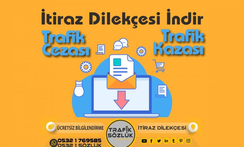 İtiraz Dilekçesi İndir 2025 itiraz dilekçesi trafik cezasına itiraz için örnek itiraz dilekçesi indir sayfası