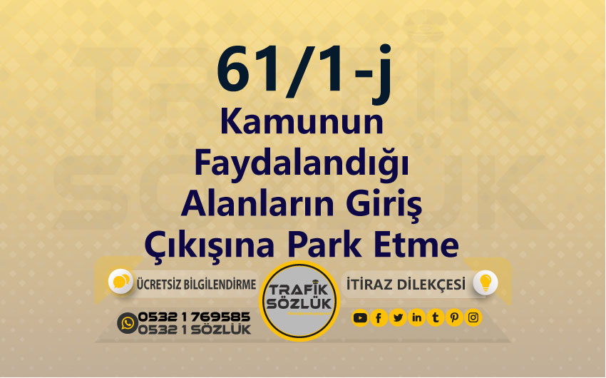 Kamunun Faydalandigi Alanlarin Giris Cikisina Park Etme Cezasi 2021
