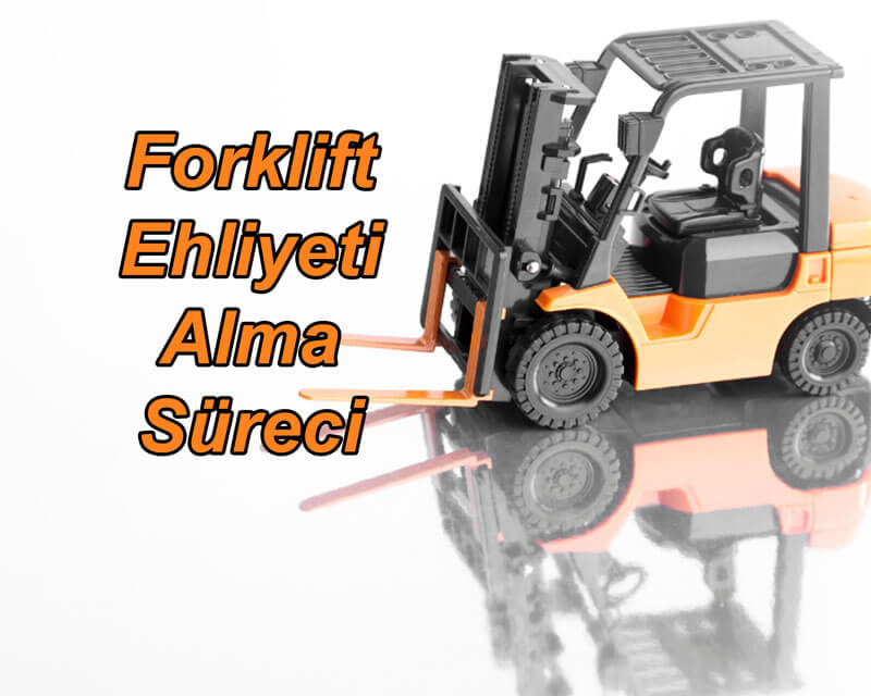 Forklift Ehliyeti