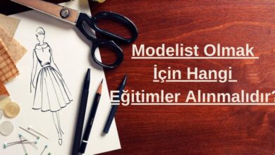 Modelist Olmak İçin Hangi Eğitimler Alınmalıdır? 2025 rentek Modelist Olmak İçin